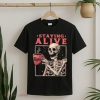 Staying Alive Coffee Lovers Funny Skeleton Funny Skull Skeleton Lovers T-Shirt thumb 2
