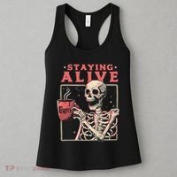 Staying Alive Coffee Lovers Funny Skeleton Funny Skull Skeleton Lovers Women's Tank Top thumb 3