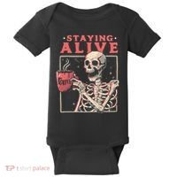 Staying Alive Coffee Lovers Funny Skeleton Funny Skull Skeleton Lovers Baby Bodysuit thumb 0