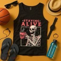 Staying Alive Coffee Lovers Funny Skeleton Funny Skull Skeleton Lovers Tank Top thumb 4