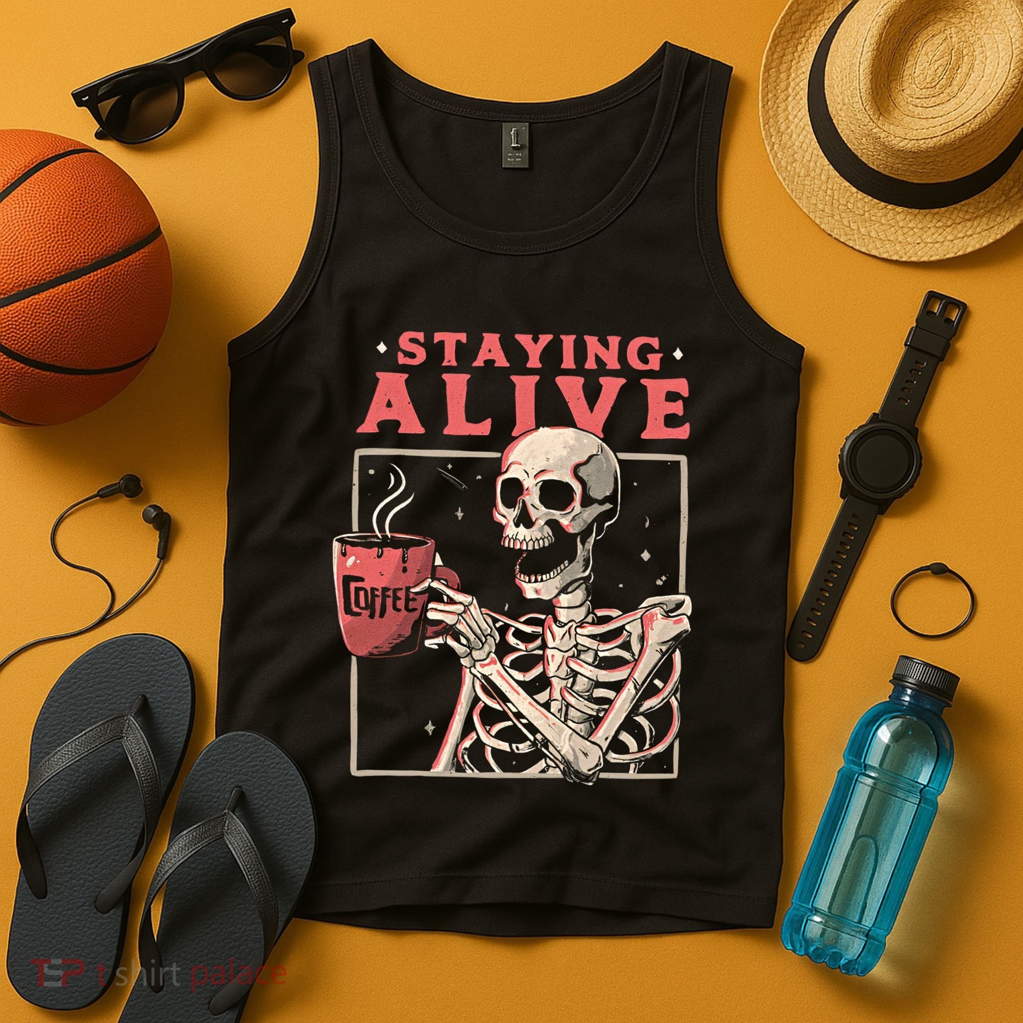 Staying Alive Coffee Lovers Funny Skeleton Funny Skull Skeleton Lovers Tank Top