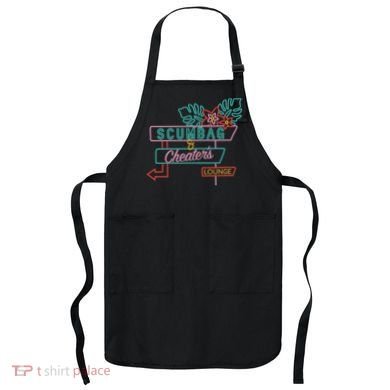 Scumbag And Cheaters Lounge Apron