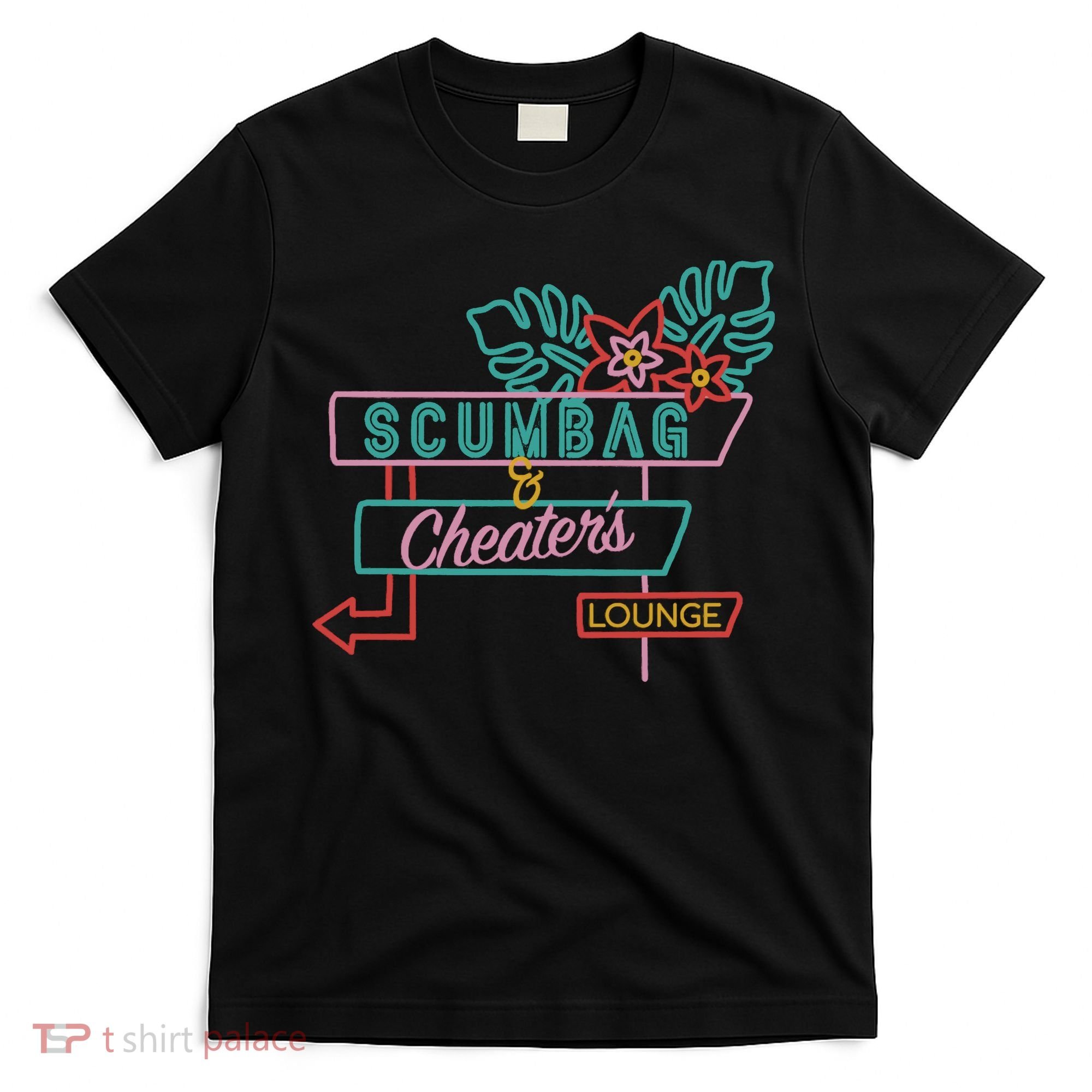 Scumbag And Cheaters Lounge T-Shirt