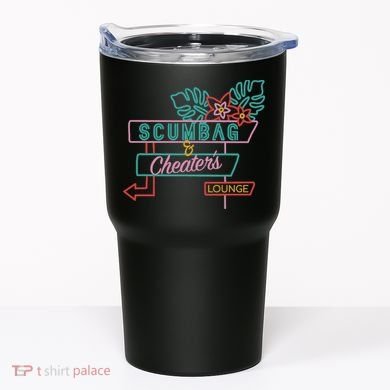 Scumbag And Cheaters Lounge Tumbler