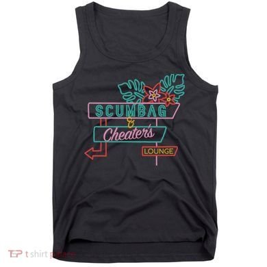 Scumbag And Cheaters Lounge Tank Top