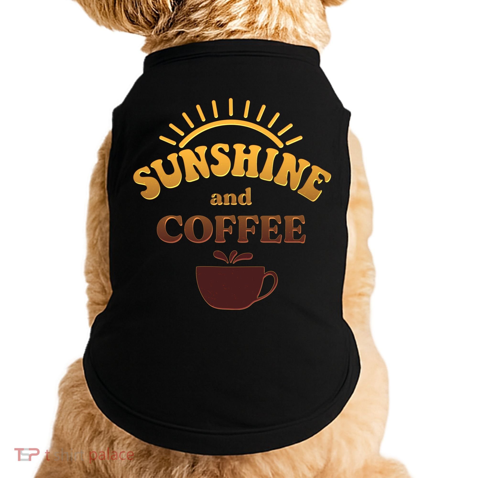 Sunshine And Coffee Doggie Tank