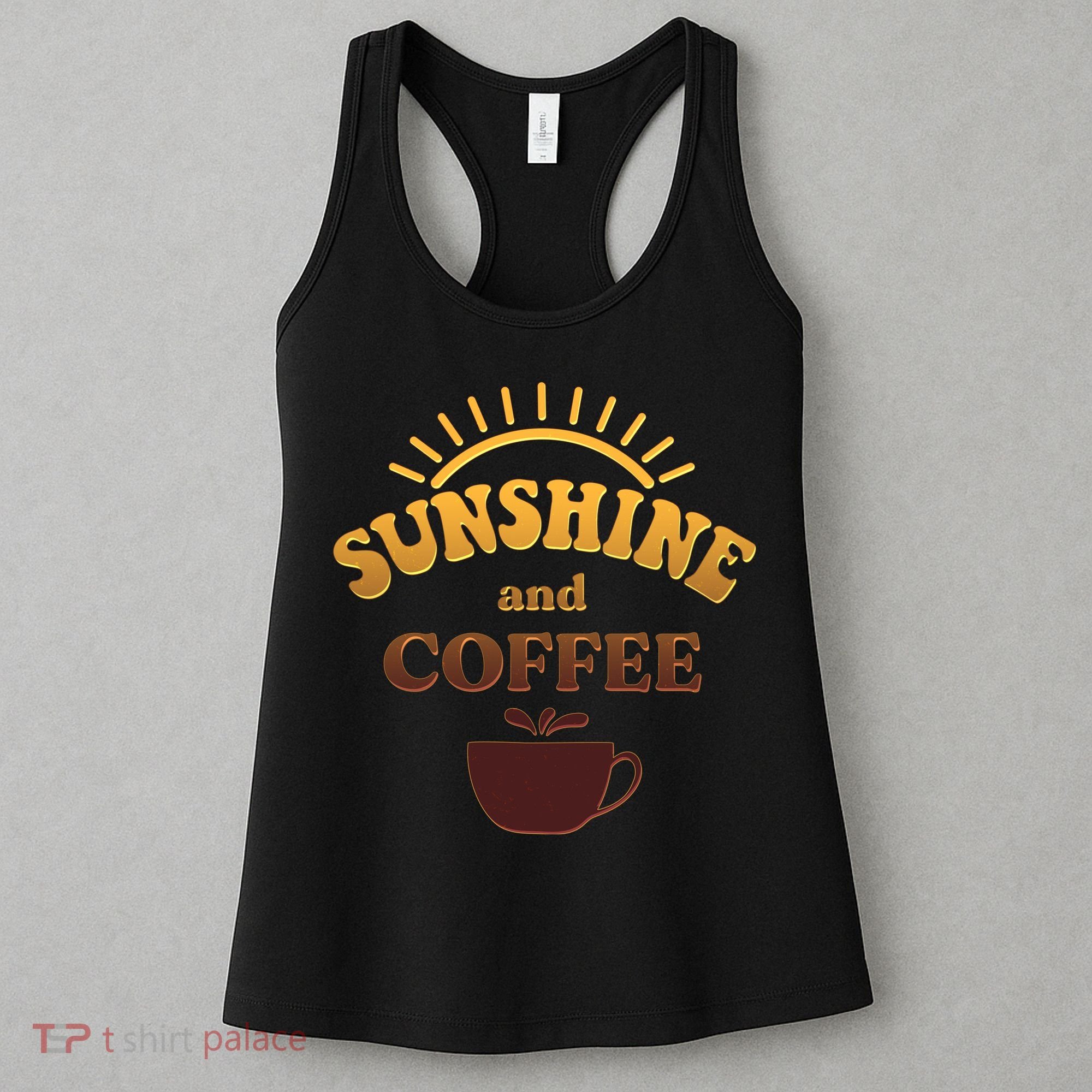 Sunshine And Coffee Women's Tank Top