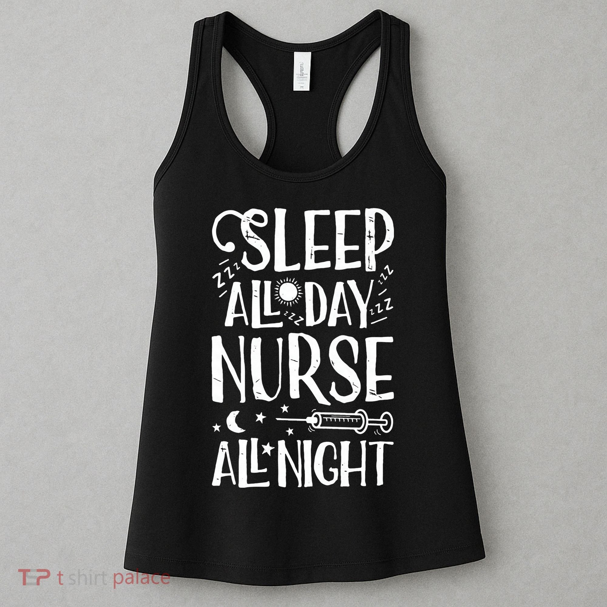 Sleep All Day Nurse All Night Women Nursing Nurses Women's Tank Top