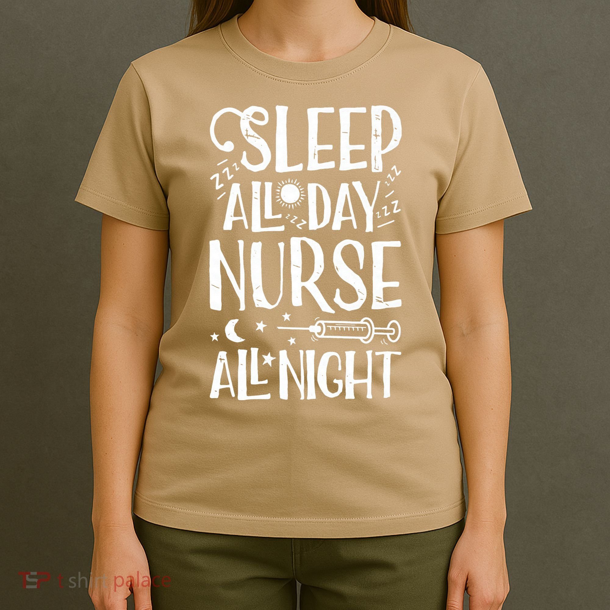 Sleep All Day Nurse All Night Women Nursing Nurses T-Shirt