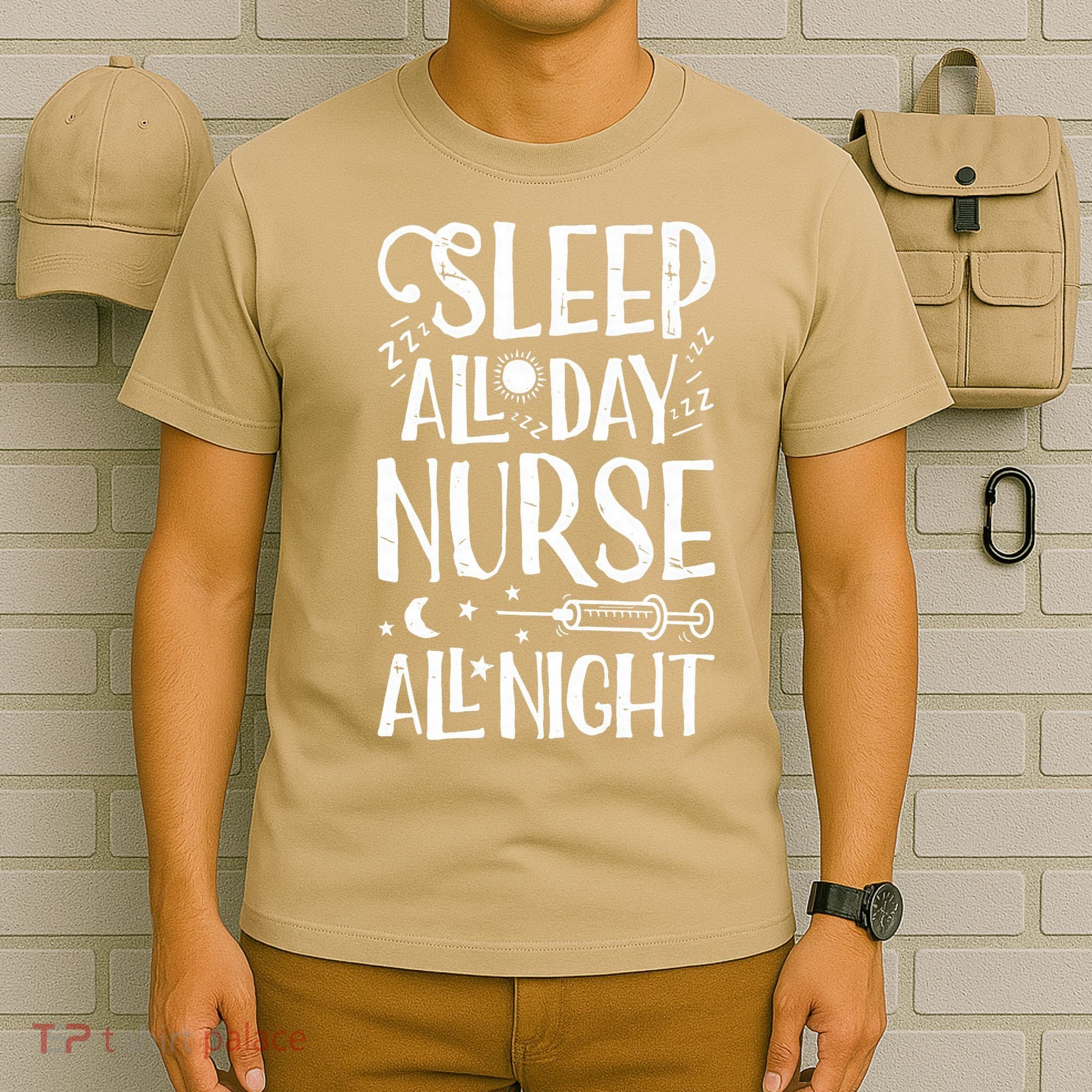 Sleep All Day Nurse All Night Women Nursing Nurses T-Shirt