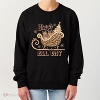 Sleigh All Day Leopard Christmas Tree Snowflake Holiday Xmas Cool Gift Women's Sweatshirt thumb 0