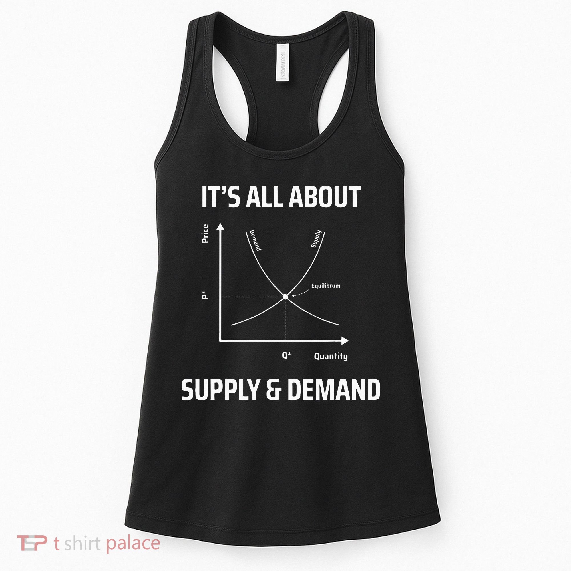 Supply And Demand Funny Economics Teacher & Economist Women's Tank Top