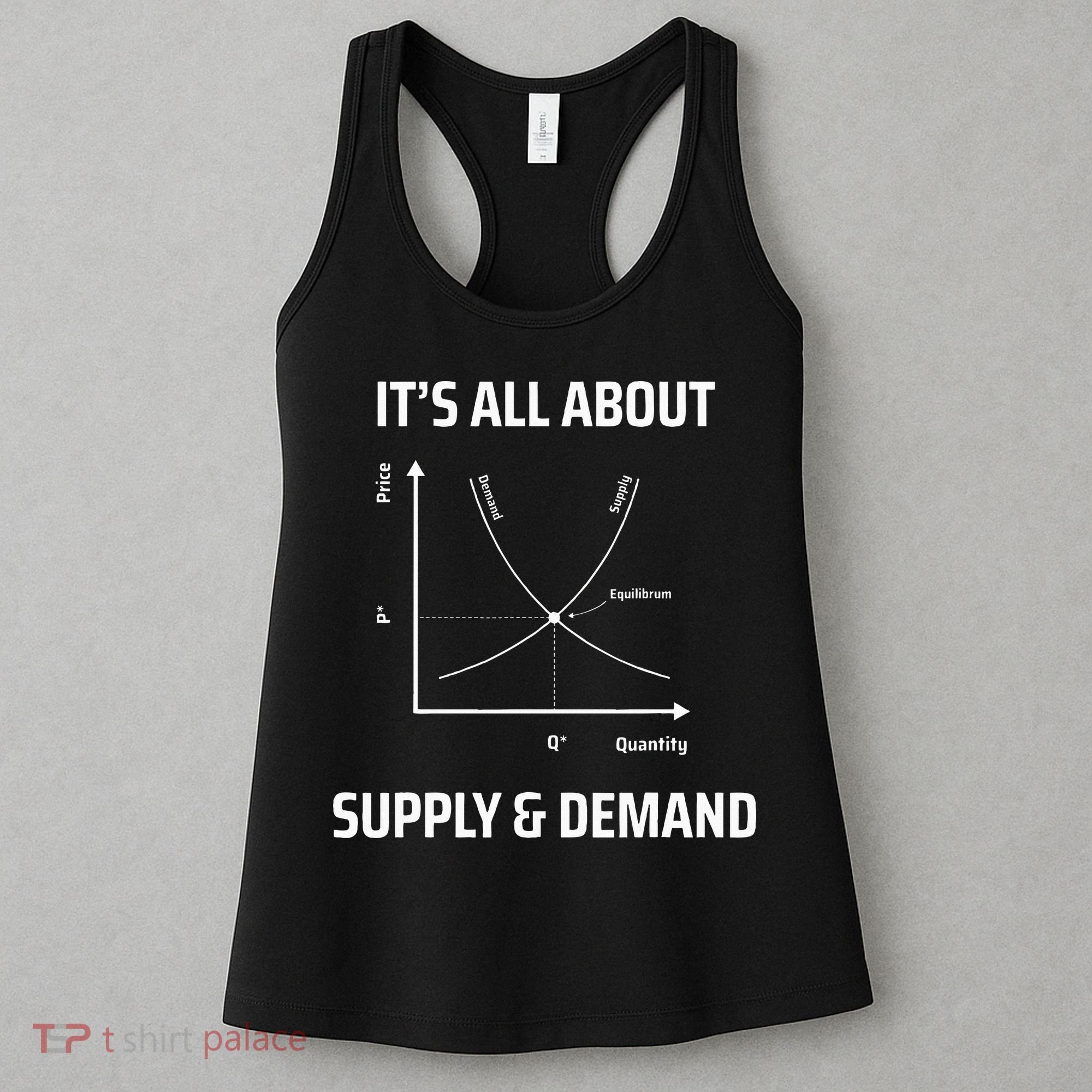 Supply And Demand Funny Economics Teacher & Economist Women's Tank Top