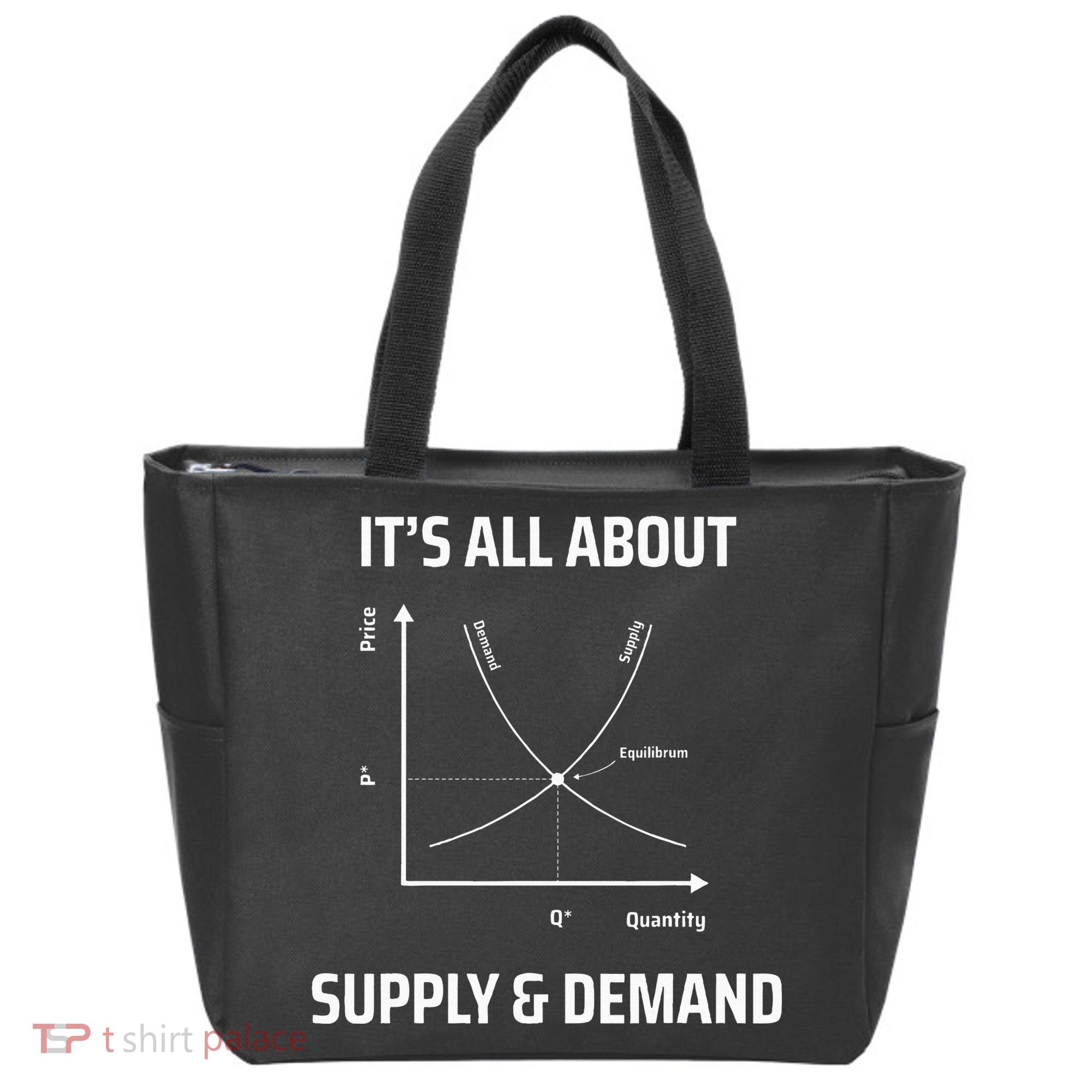 Supply And Demand Funny Economics Teacher & Economist Tote Bag