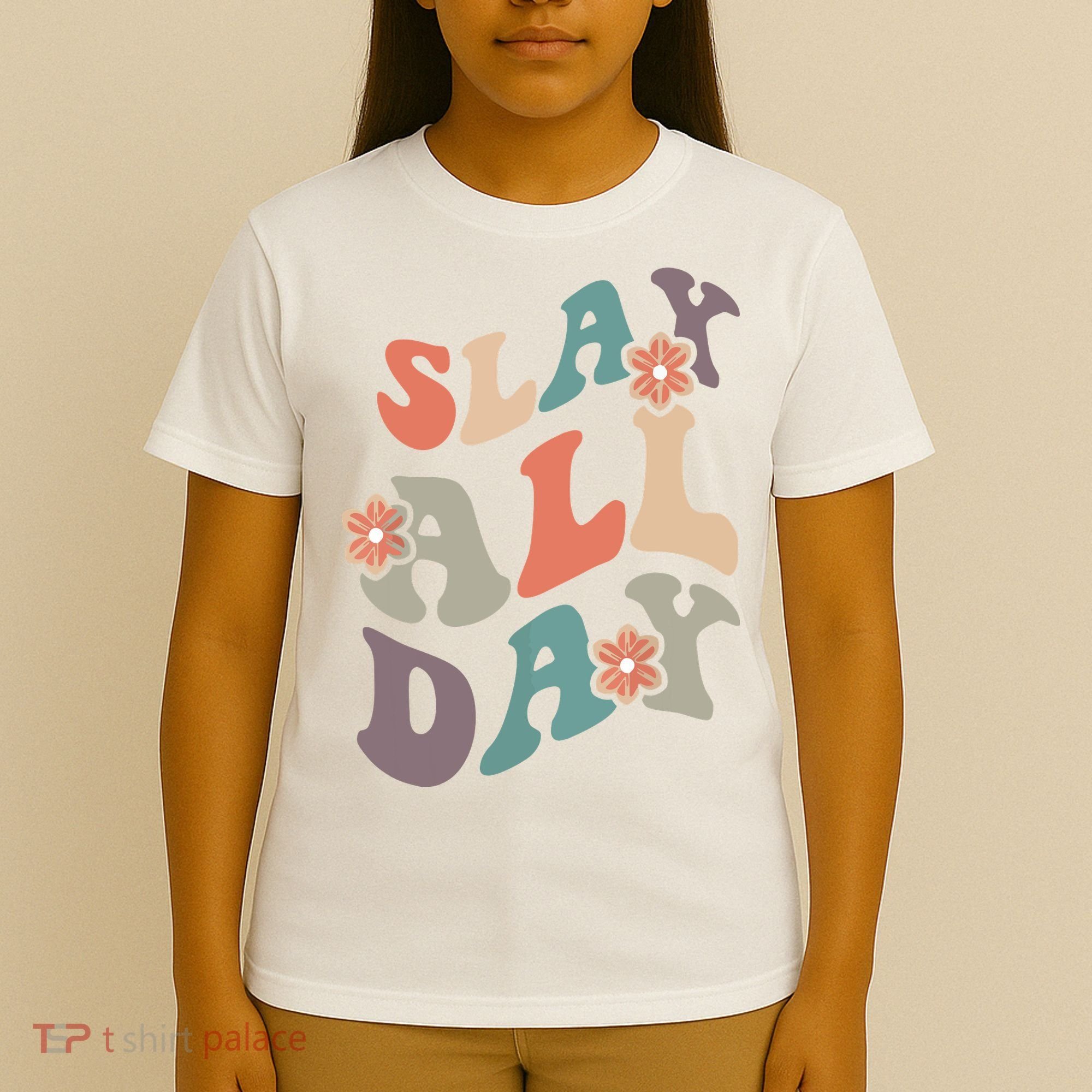 Slay All Day Women Motivational Inspirational Feminist Cute T-Shirt