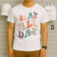 Slay All Day Women Motivational Inspirational Feminist Cute T-Shirt thumb 6