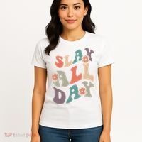 Slay All Day Women Motivational Inspirational Feminist Cute Women's T-Shirt thumb 4