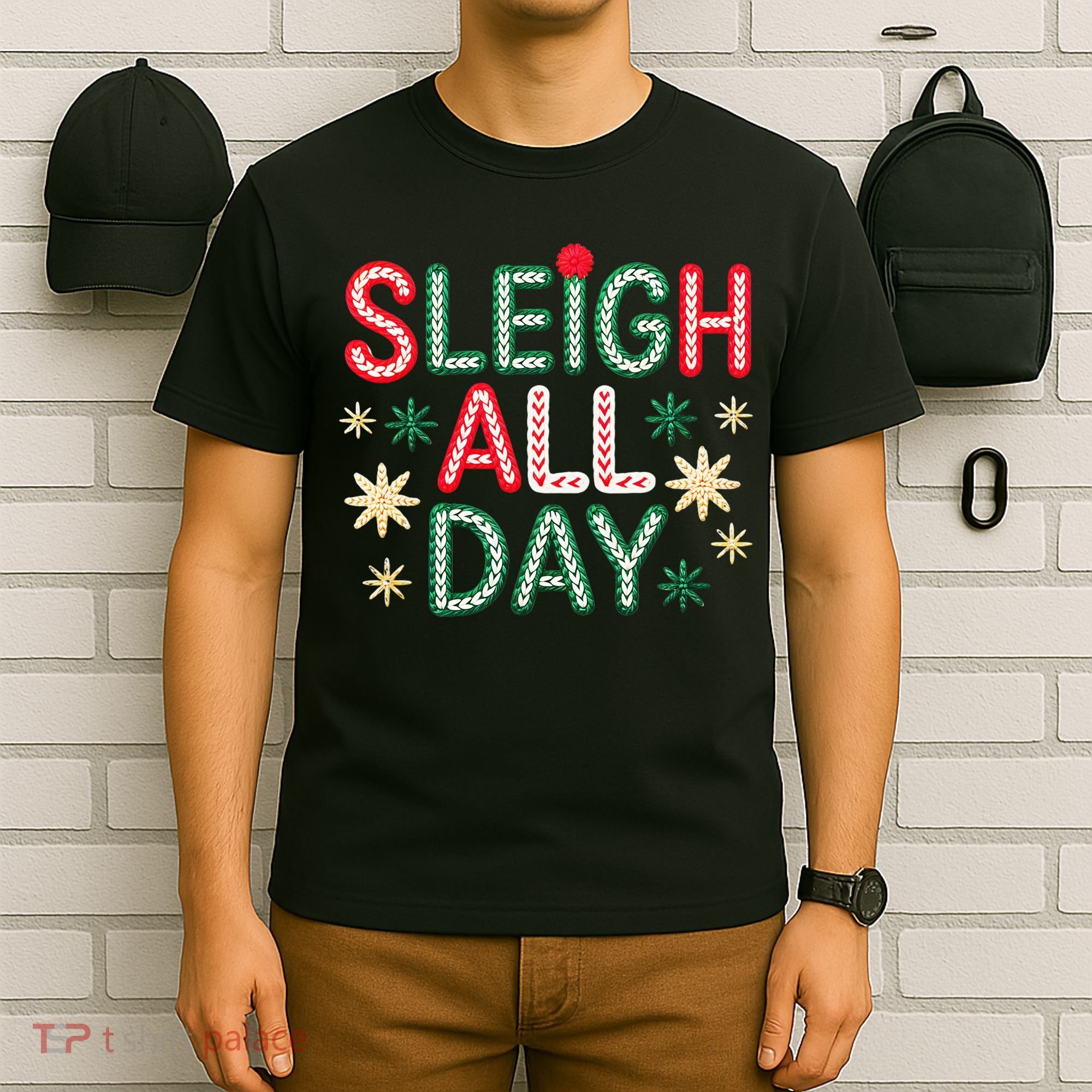 Sleigh All Day T-Shirt