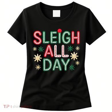 Sleigh All Day Women's T-Shirt