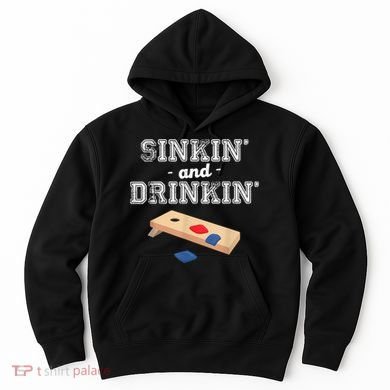 Sinkin' And Drinkin' Cornhole Playing Funny Hoodie