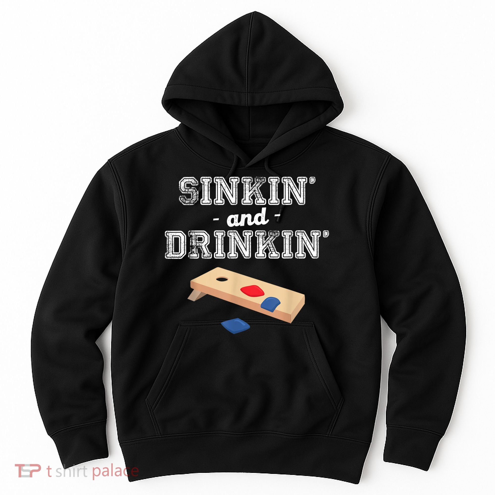 Sinkin' And Drinkin' Cornhole Playing Funny Hoodie