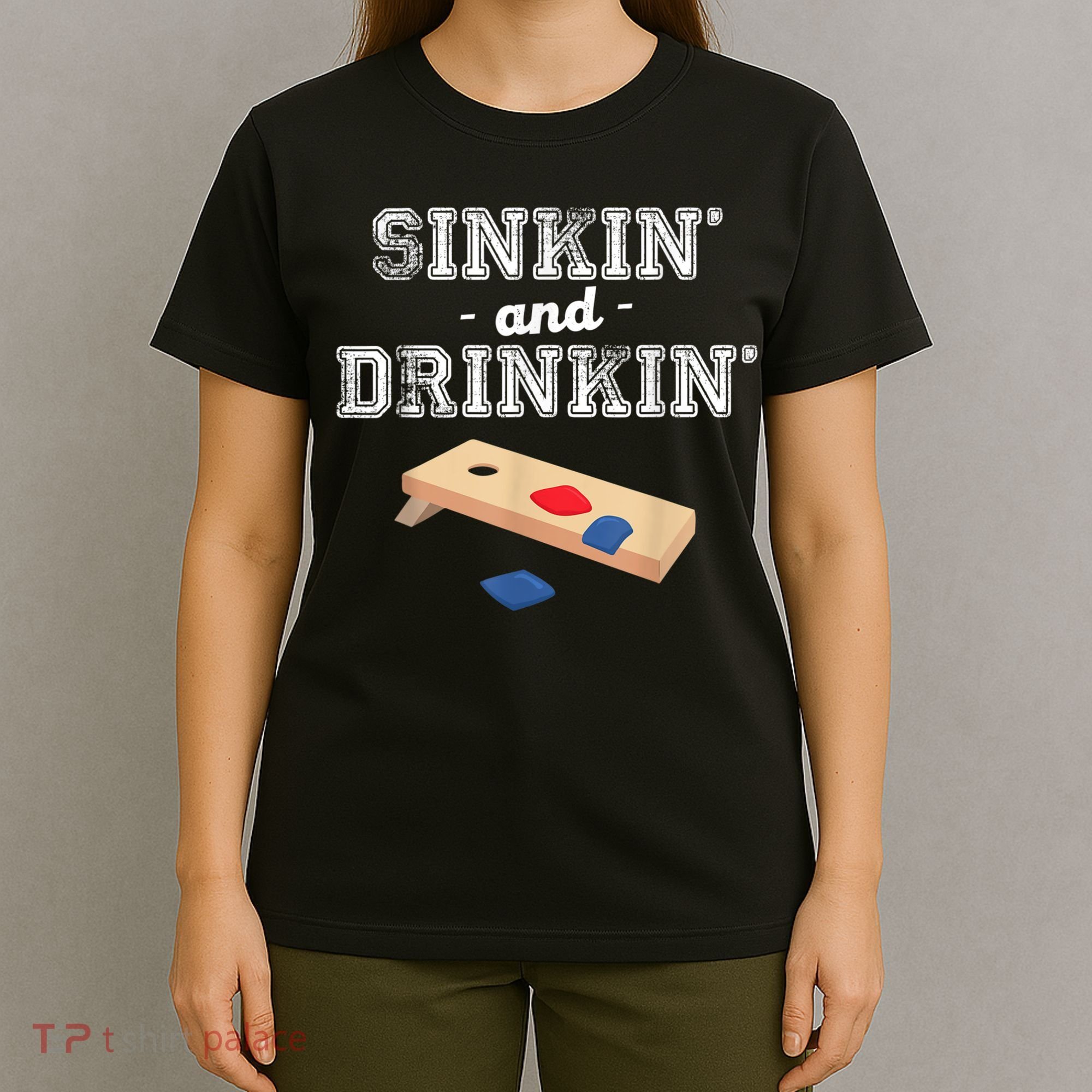 Sinkin' And Drinkin' Cornhole Playing Funny T-Shirt