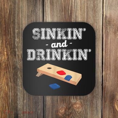 Sinkin' And Drinkin' Cornhole Playing Funny Coaster