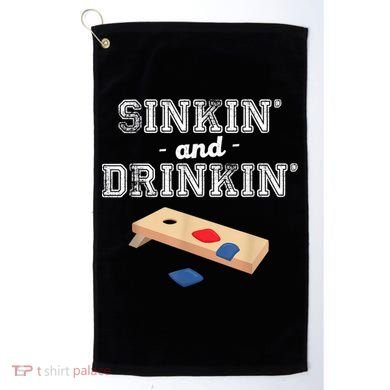 Sinkin' And Drinkin' Cornhole Playing Funny Golf Towel