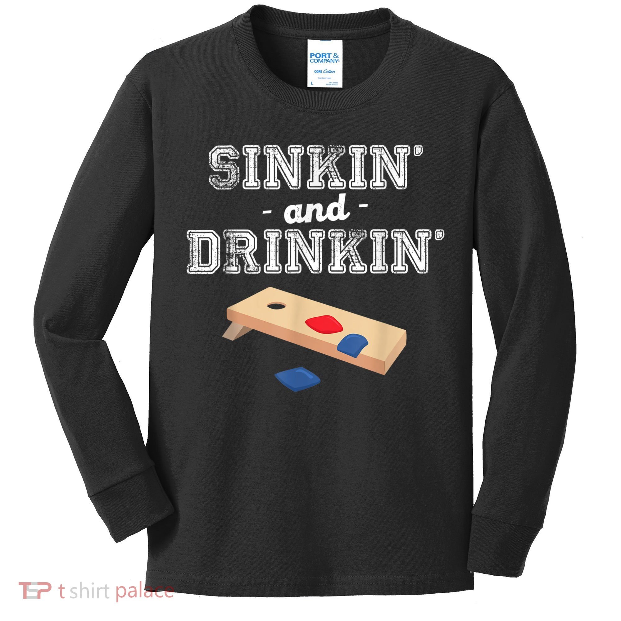 Sinkin' And Drinkin' Cornhole Playing Funny Kids Long Sleeve Shirt