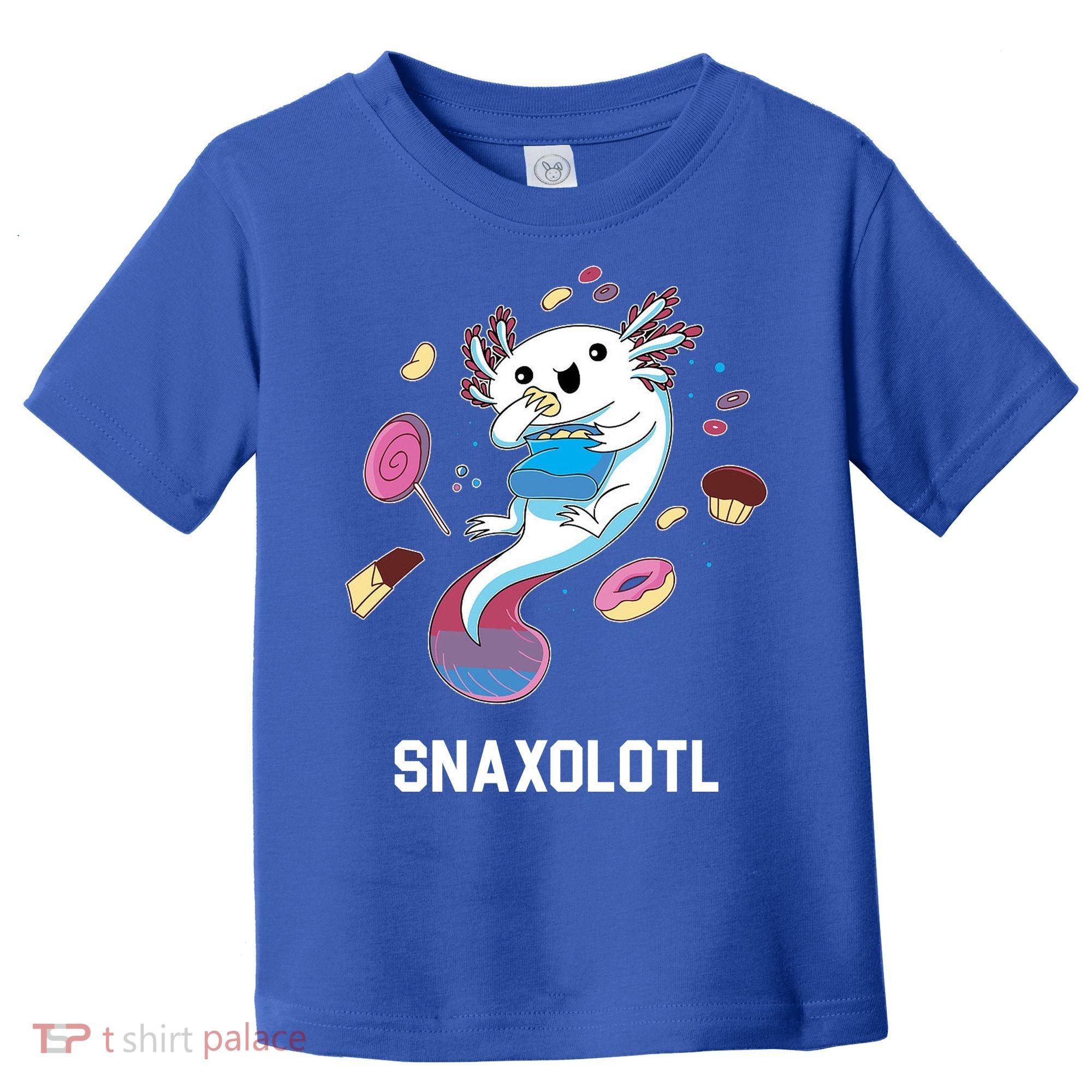 Snaxolotl Axolotl Donuts Cupcakes Candy Junk Food Toddler T-Shirt