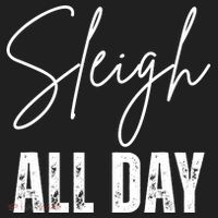 Sleigh All Day Christmas Holiday Women's Sweatshirt thumb 2