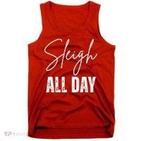 Sleigh All Day Christmas Holiday Tank Top thumb 0