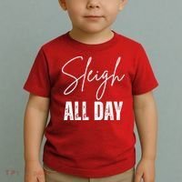 Sleigh All Day Christmas Holiday Toddler T-Shirt thumb 2