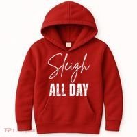 Sleigh All Day Christmas Holiday Kids Hoodie thumb 0