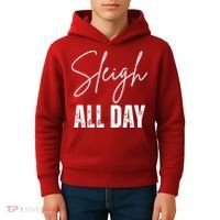 Sleigh All Day Christmas Holiday Kids Hoodie thumb 4