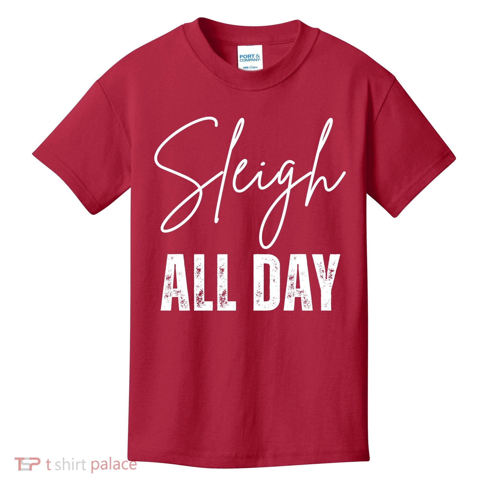Sleigh All Day Christmas Holiday Kids T-Shirt