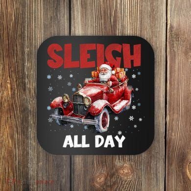 Sleigh All Day Vintage Christmas Coaster