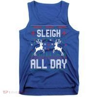 Sleigh All Day Ugly Christmas Sweater Reindeer Holiday Gift Tank Top thumb 0