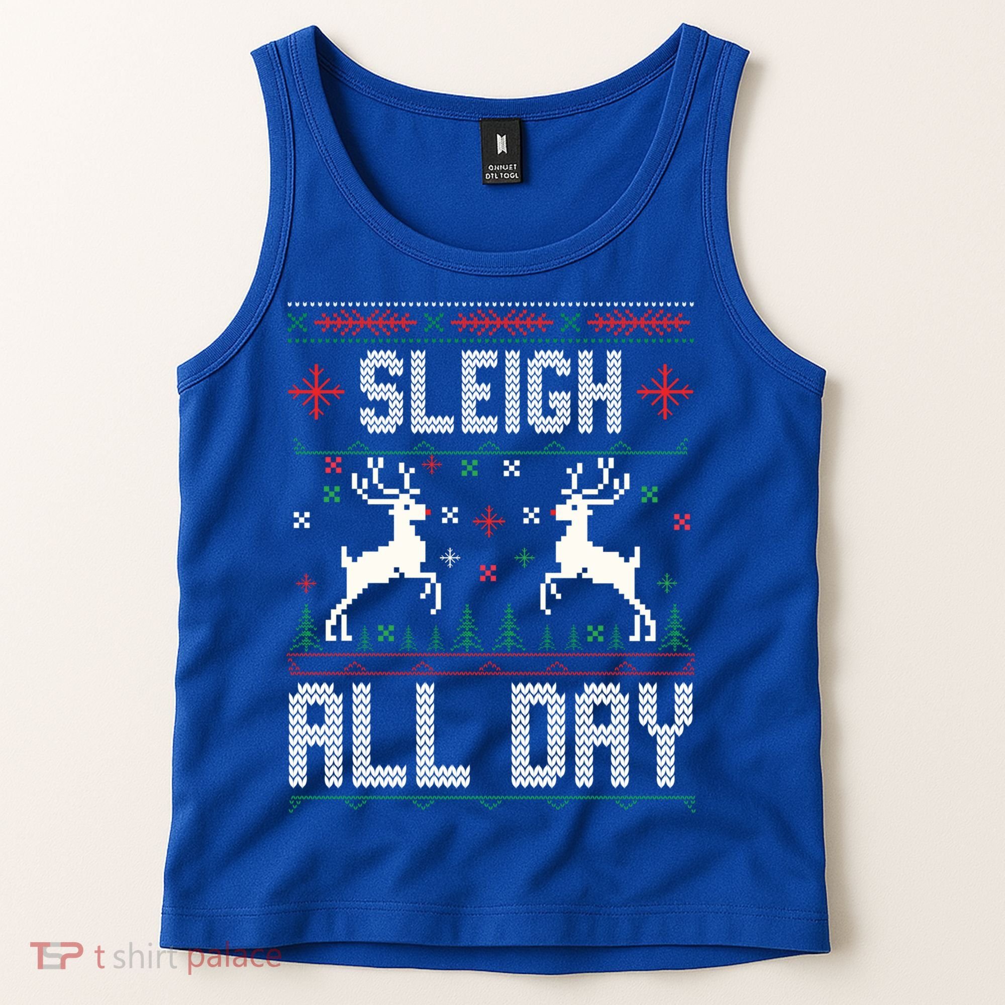 Sleigh All Day Ugly Christmas Sweater Reindeer Holiday Gift Tank Top
