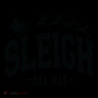 Sleigh All Day Funny Christmas Toddler Hoodie thumb 2