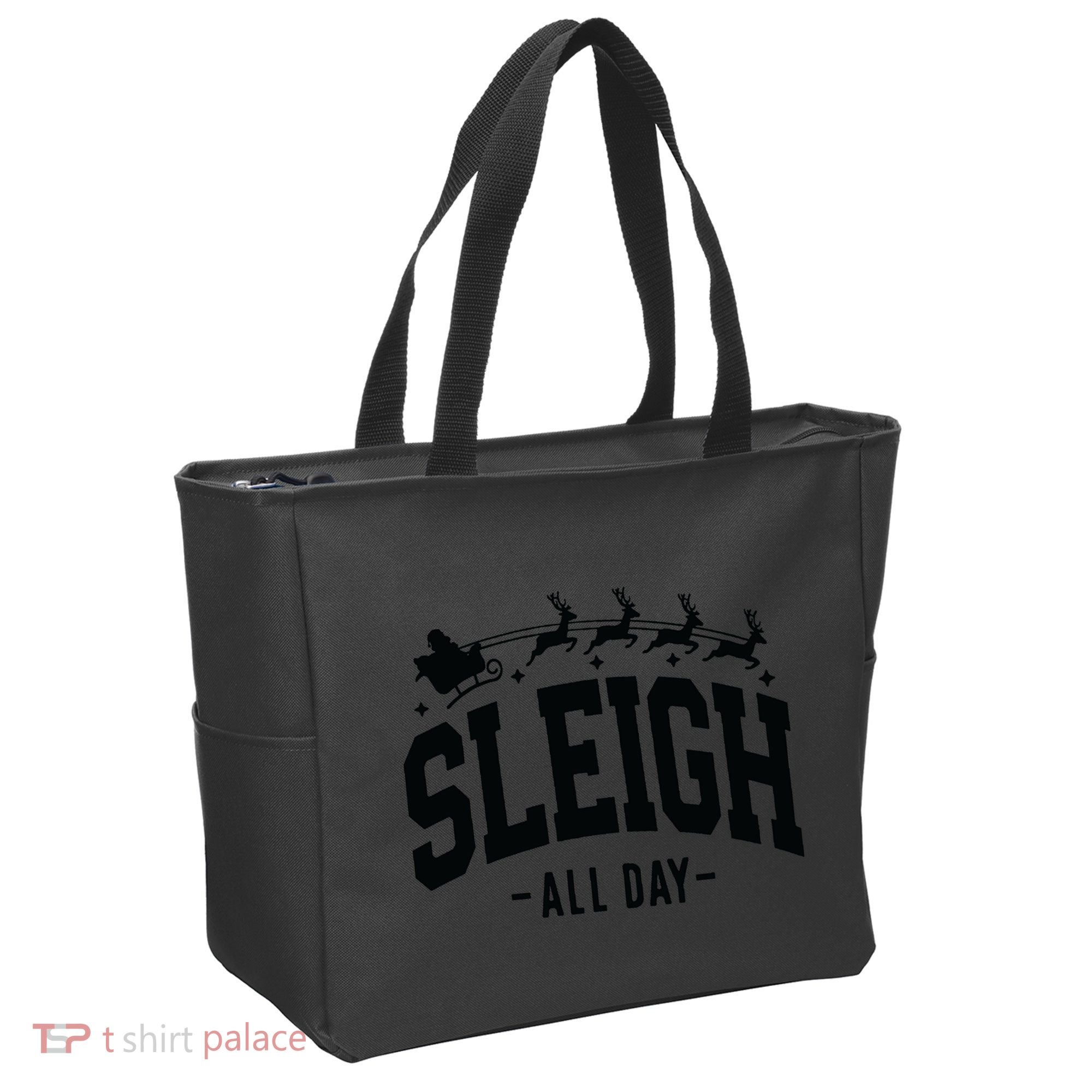 Sleigh All Day Funny Christmas Tote Bag