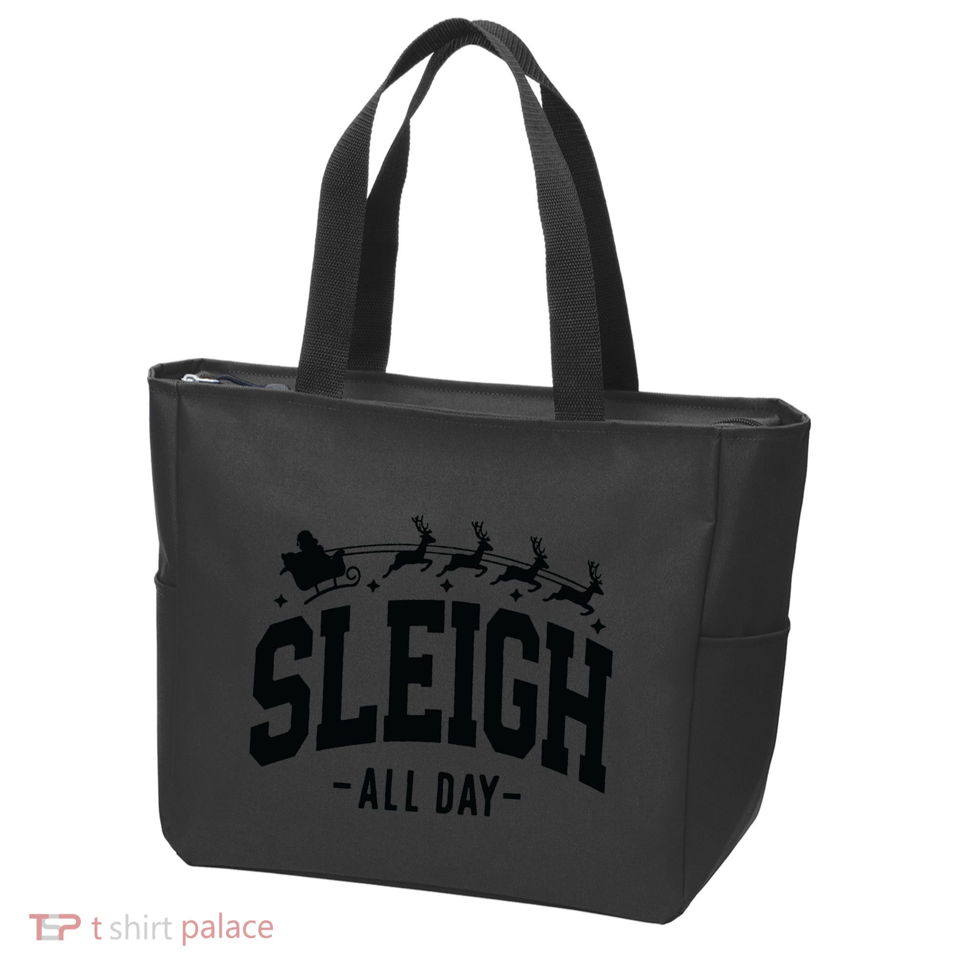 Sleigh All Day Funny Christmas Tote Bag
