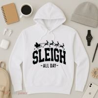 Sleigh All Day Funny Christmas Hoodie thumb 3