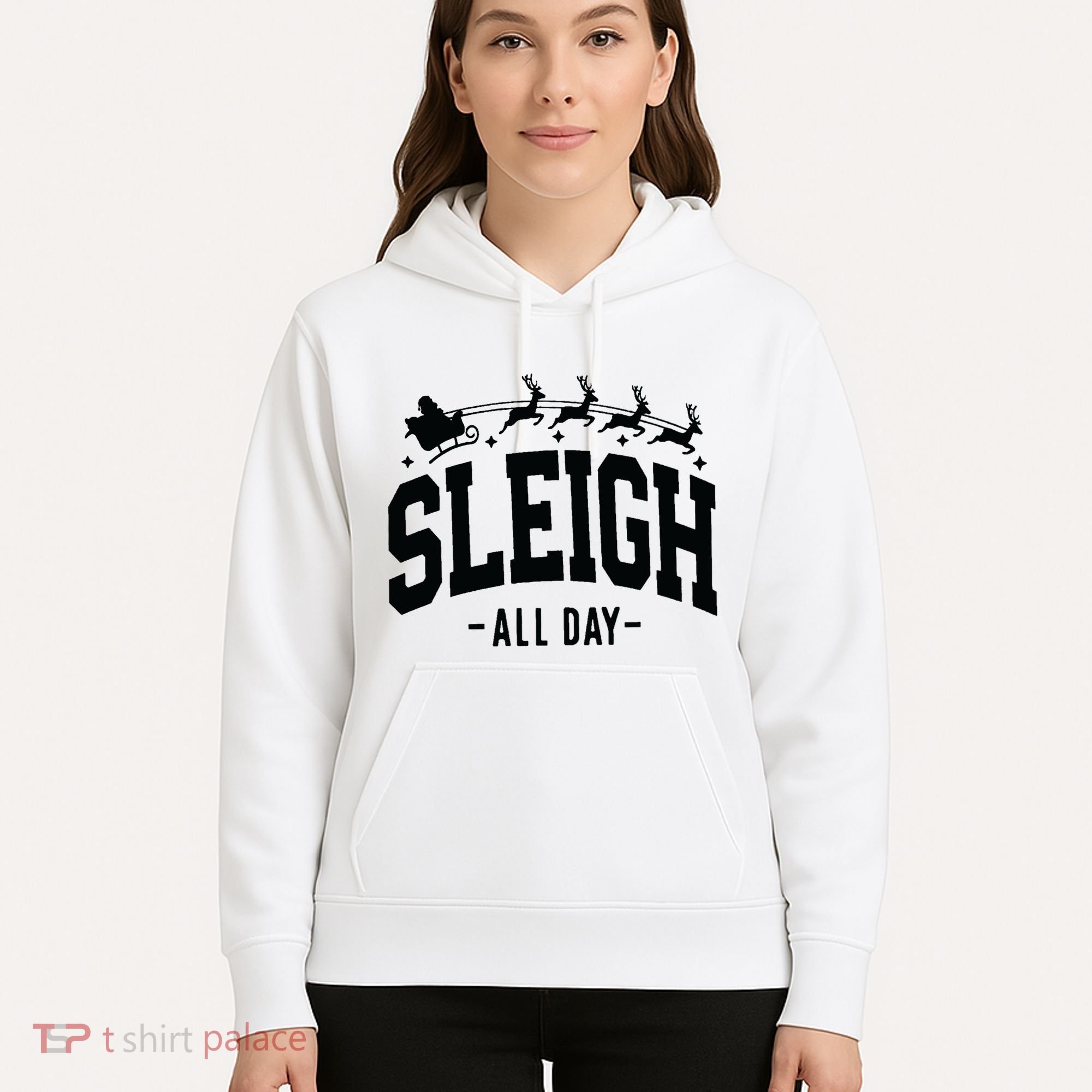Sleigh All Day Funny Christmas Hoodie