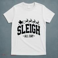 Sleigh All Day Funny Christmas T-Shirt thumb 5