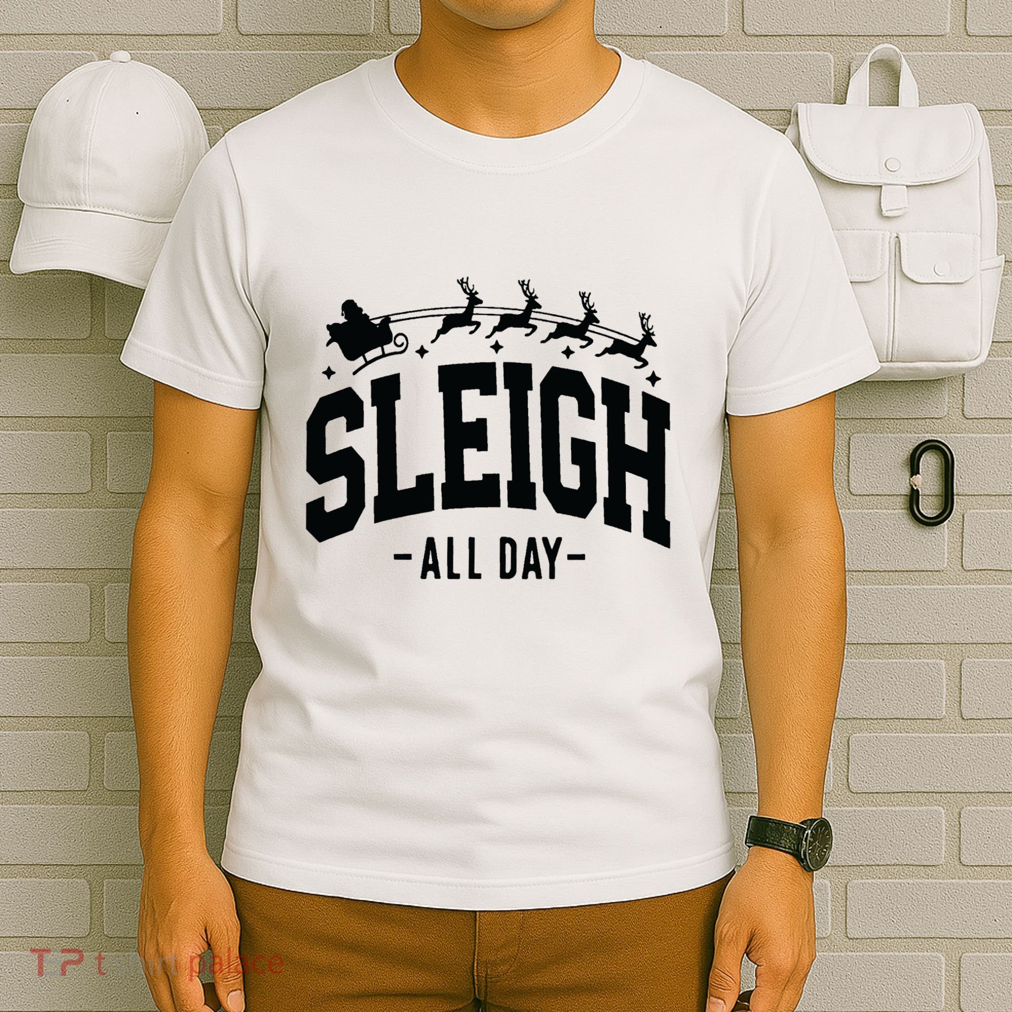 Sleigh All Day Funny Christmas T-Shirt