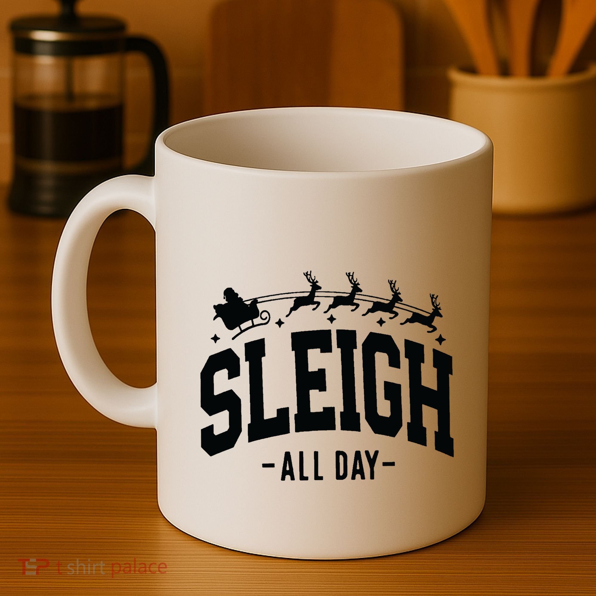 Sleigh All Day Funny Christmas Coffee Mug