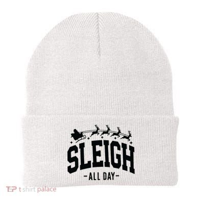 Sleigh All Day Funny Christmas Beanie
