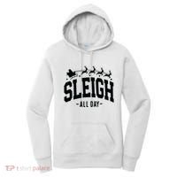Sleigh All Day Funny Christmas Women's Hoodie thumb 0