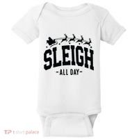 Sleigh All Day Funny Christmas Baby Bodysuit thumb 0
